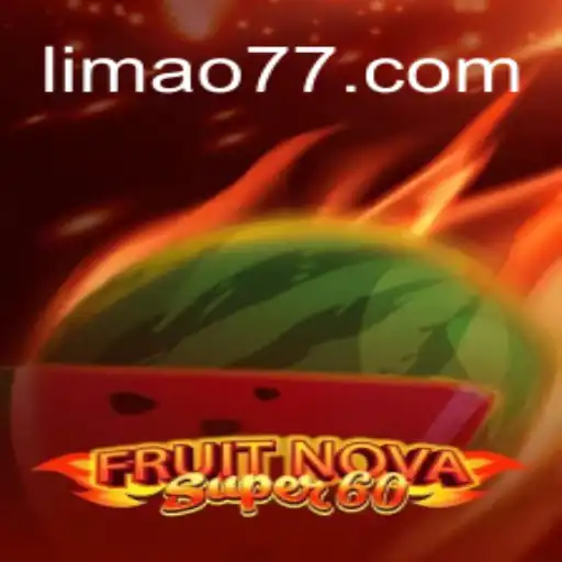 Descubra as Emoções e Regras do Jogo FruitNovaSuper60: A Novidade do Ano